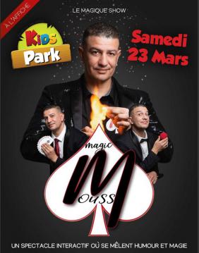 Magic Mouss à l'affiche au Kids Park le samedi 23 mars !